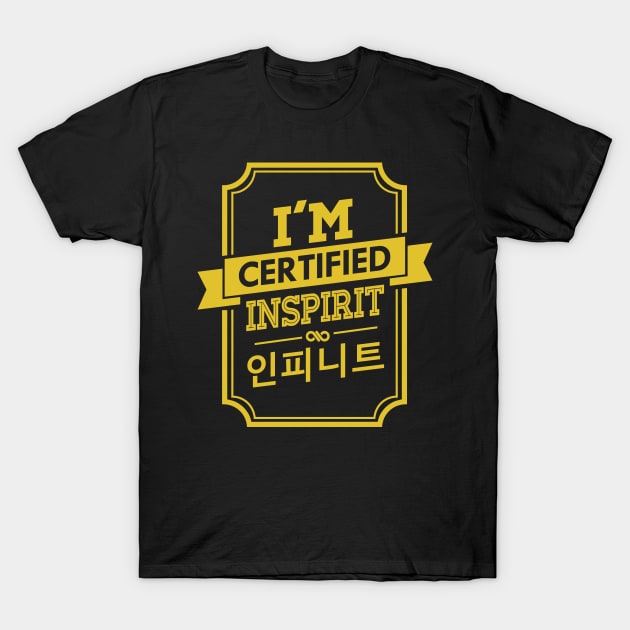 I'M CERTIFIED INFINITE INSPIRIT T-Shirt by skeletonvenus